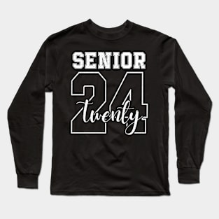 Senior 2024 Class of 2024 Seniors Graduation 2024 Long Sleeve T-Shirt